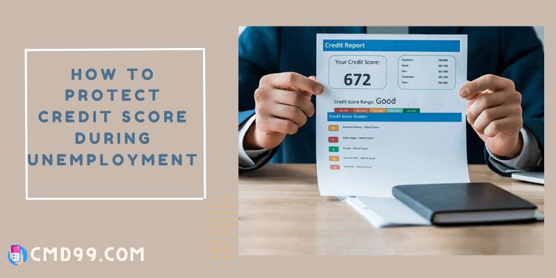 How to protect credit score during unemployment