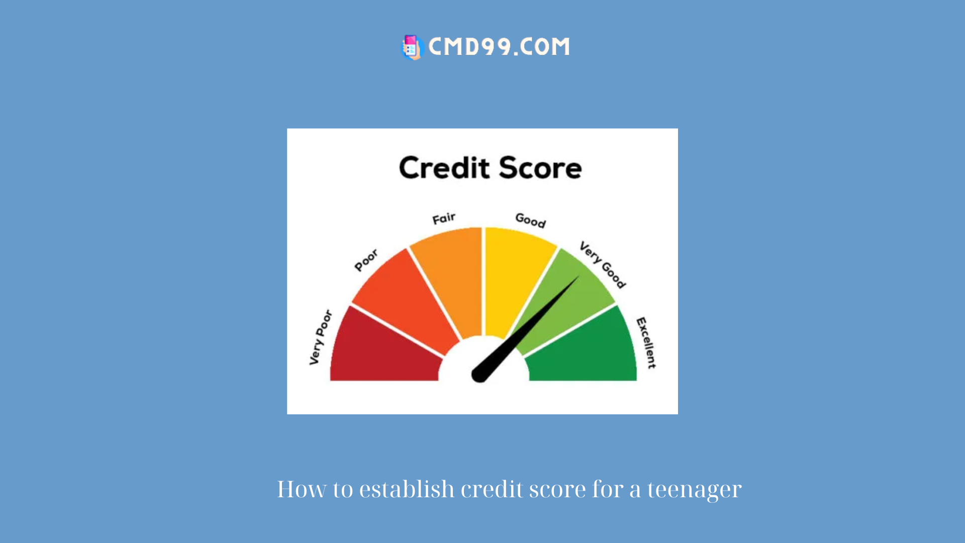 How to establish credit score for a teenager
