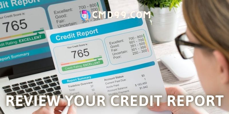 Review Your Credit Report- How to Build Credit Score After a Discharged Bankruptcy