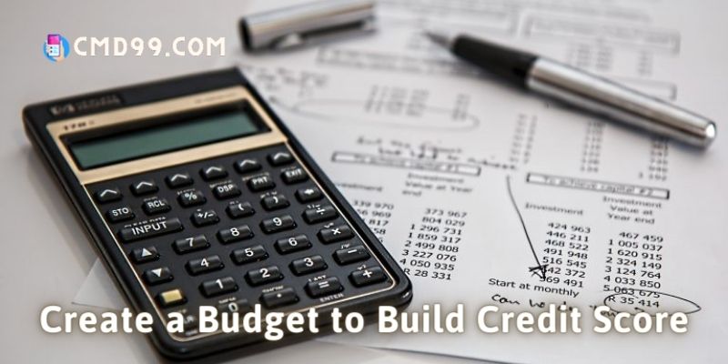 Create a Budget to Build Credit Score