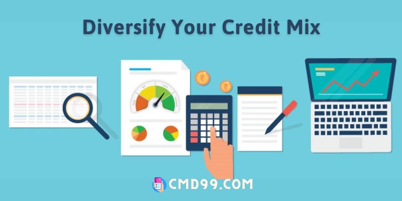 Diversify Your Credit Mix